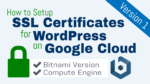 SSL Certificate Setup for WordPress on Google Cloud (Bitnami)