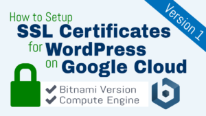 ssl certificate setup for wordpress on google cloud