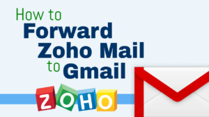 forward zoho mail to gmail