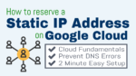 How to Reserve a Static IP Address on Google Cloud